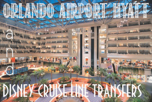 Step by step process of staying at the Hyatt MCO and using Disney Cruise Line transfers before your Disney cruise.