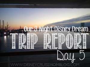 All about day 5 of our 3 night cruise on the Disney Dream